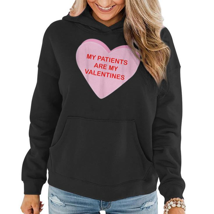 My Patients Are My Valentine Candy Heart Simple Graphic  Women Hoodie