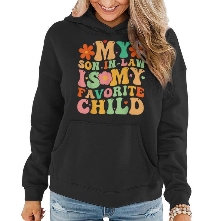 My Son-In-Law Is My Favorite Child Funny Retro Mother In Law  Women Hoodie