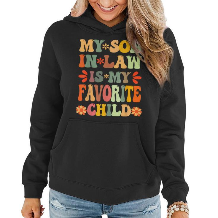 My Son In Law Is My Favorite Child Mother-In-Law Mothers Day  Women Hoodie