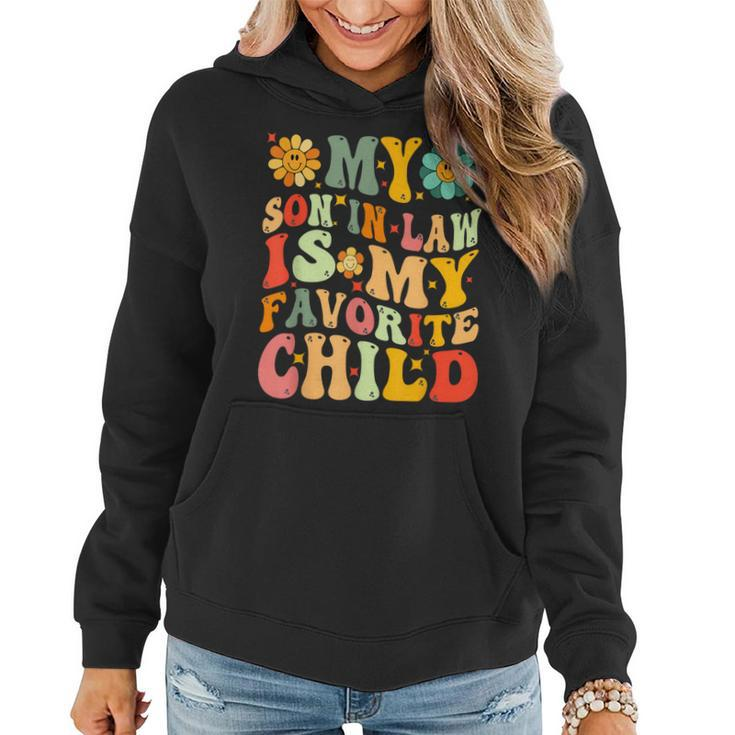 My Son-In-Law Is My Favorite Child Mothers Fathers Day  Women Hoodie