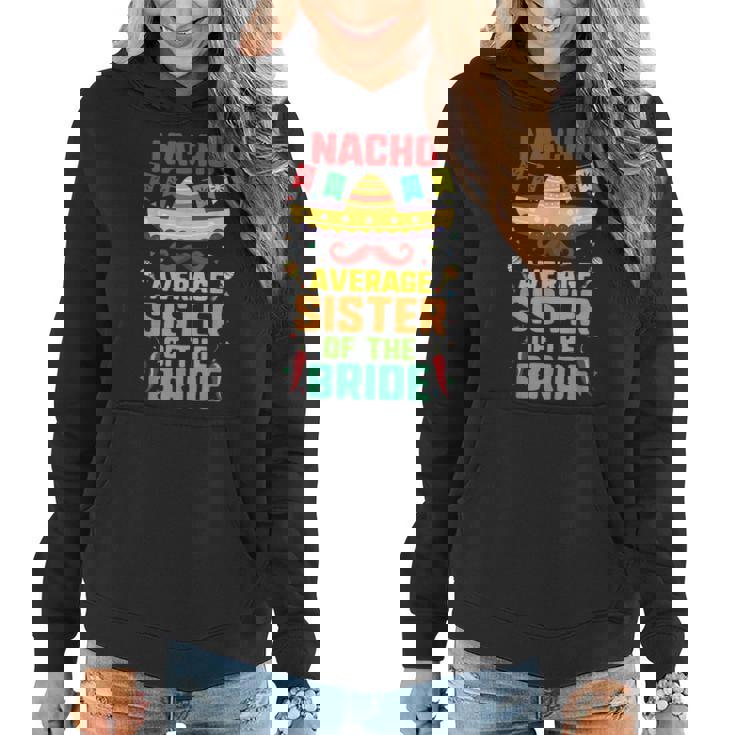 Nacho Average Sister Of The Groom Cinco De Mayo Gift T-Shirt Nacho Average Sister Of The Groom Cinco De Mayo Gift T-Shirt