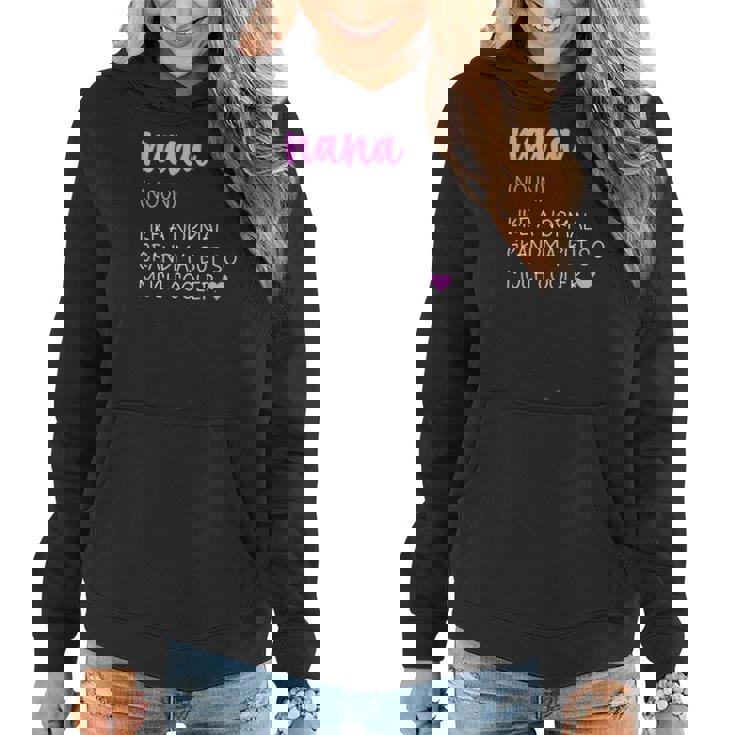 Nana Definition Cute Mothers Day Grandma  Women Hoodie