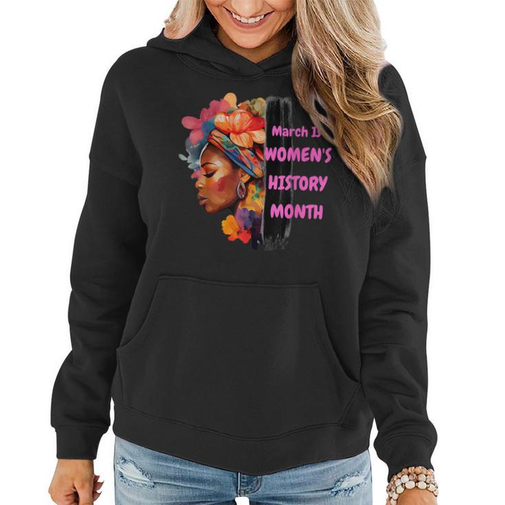 National Woman Day March Is Womens History Month  Women Hoodie