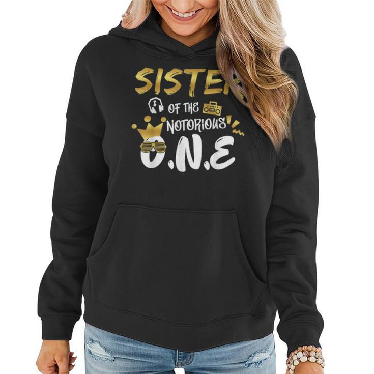 Old School Funny Hip Hop Sister Of The Notorious One Women Hoodie