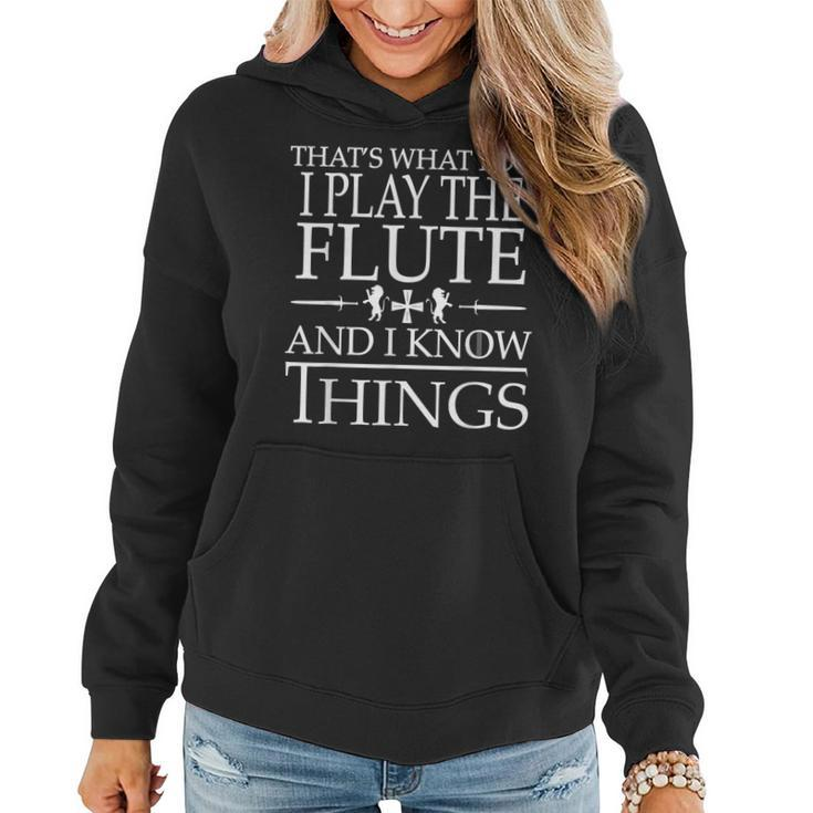 Passionate Flute Players Are Smart And They Know Things  V2 Women Hoodie