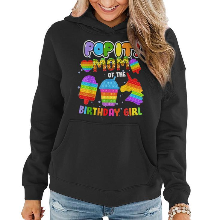Pop It Mom Of The Birthday Girl Fidget Kids Family Matching  Women Hoodie