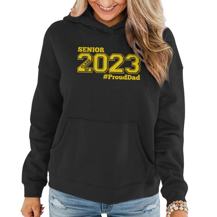Proud Dad Of 2023 Senior Gift Class Of 2023 Proud Dad Gift Gold Gift V2 Women Hoodie