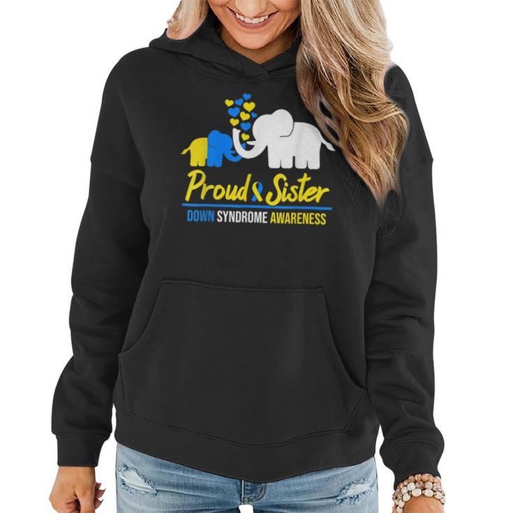 Proud Sister World Down Syndrome Awareness Day Elephant T21  Women Hoodie