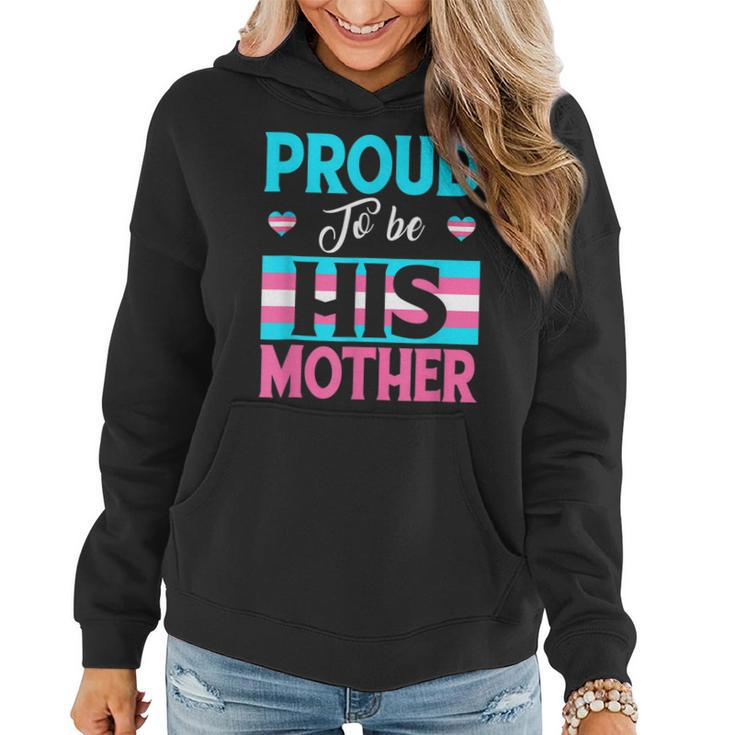 Proud To Be His Mother Transgender Support Lgbt Apparel  Women Hoodie