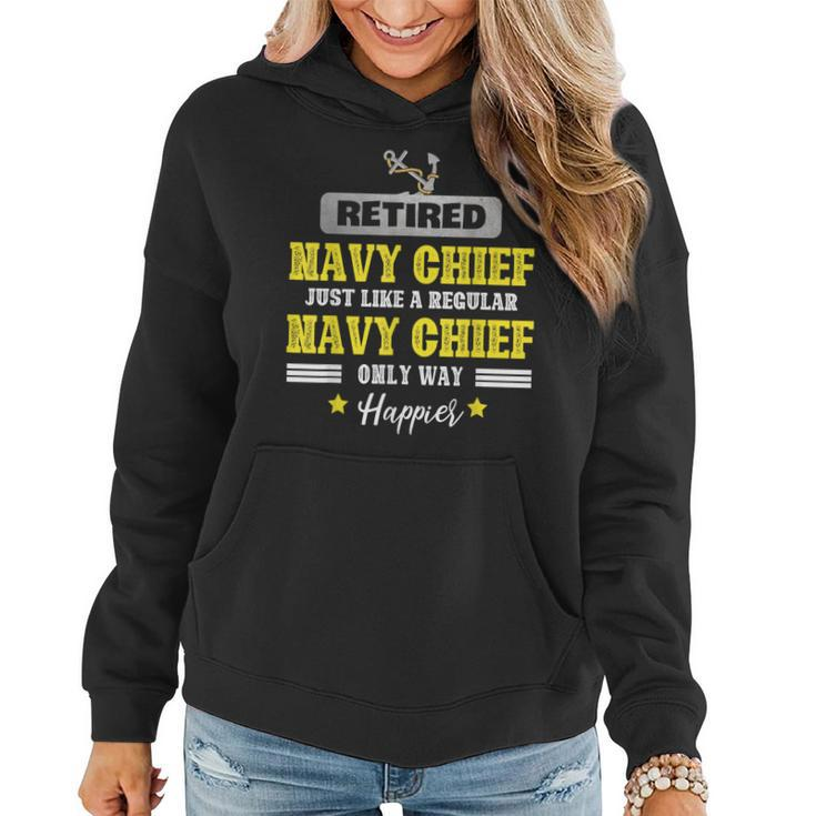 Retired Navy Chief Just Like A Regular Happier Veteran  Women Hoodie