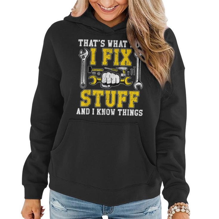 Retro Thats What I Do I Fix Stuff And I Know Things Dad Women Hoodie Graphic Print Hooded Sweatshirt