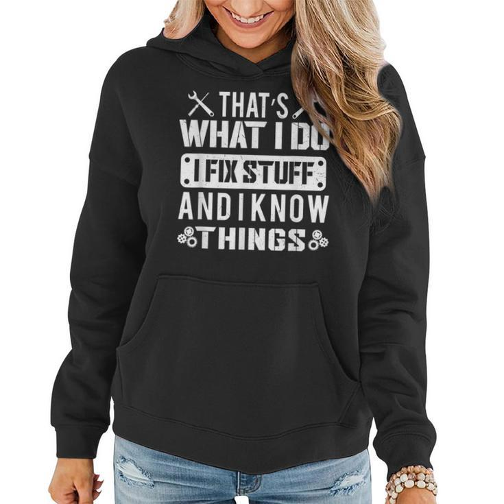 Retro Vintage Thats What Do Fix Stuff And I Know Things Women Hoodie Graphic Print Hooded Sweatshirt