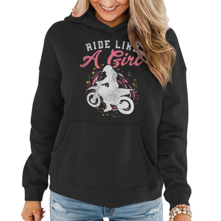 Ride Like A Girl Dirt Bike Motocross Motorcycle Women Gift Women Hoodie
