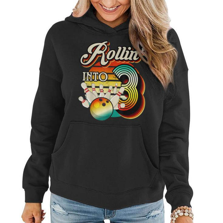 Rollin Into Bowling 3 Year Old Retro Birthday 3Rd Bday Party  Women Hoodie
