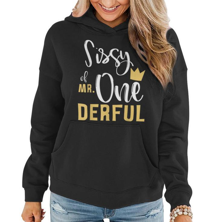 Sissy Of Mr Onederful 1St Birthday Sister First One-Derful  Women Hoodie