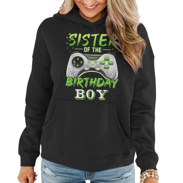 Sister Of The Birthday Boy Matching Video Gamer Birthday Women Hoodie