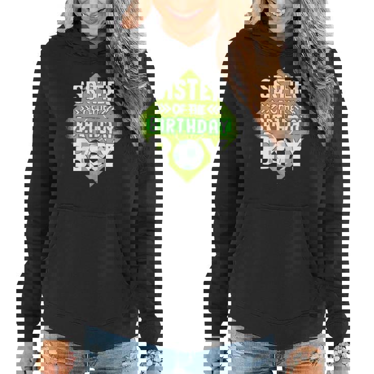 Sister Of The Birthday Boy Sister Soccer For Birthday Boy Women Hoodie