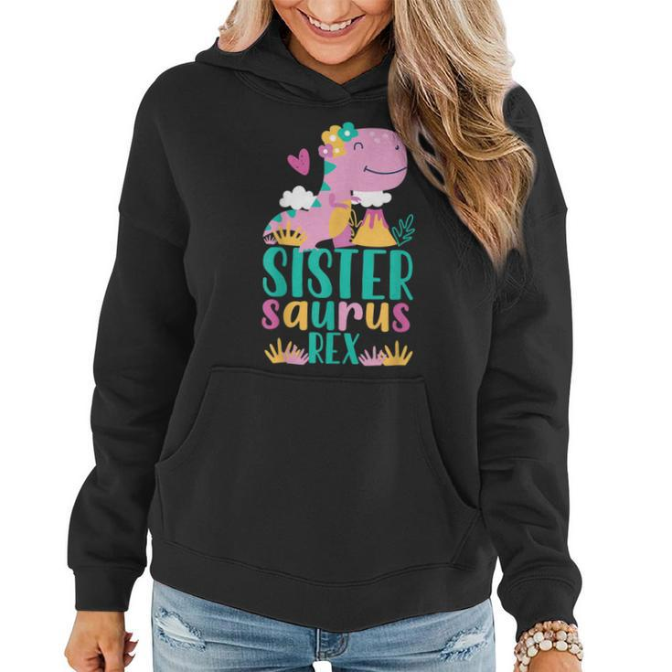 Sister Saurus Rex Dinosaur Dino Design For Kids Women Hoodie