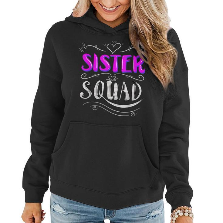 Sister Squad | Funny Ladies Group Members Friends Cool Gift Women Hoodie