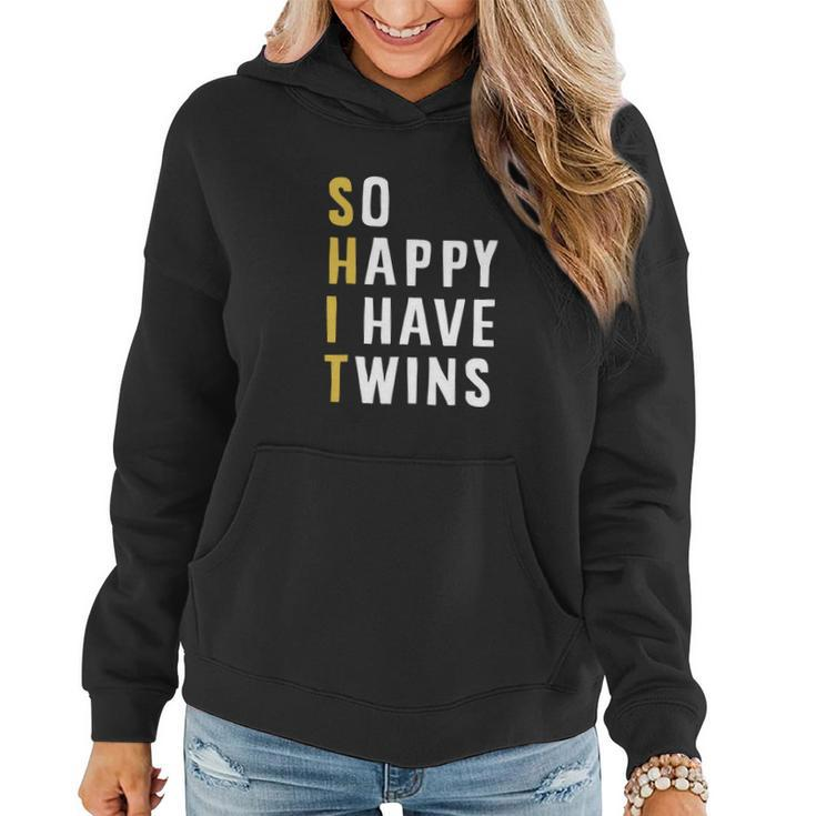 So Happy I Have Twins Funny Parent Mom Dad Saying Women Hoodie