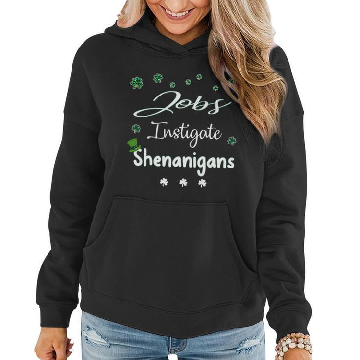 St Patricks Day Shamrock Jobs Instigate Shenanigans Funny Saying Job Title Women Hoodie Graphic Print Hooded Sweatshirt