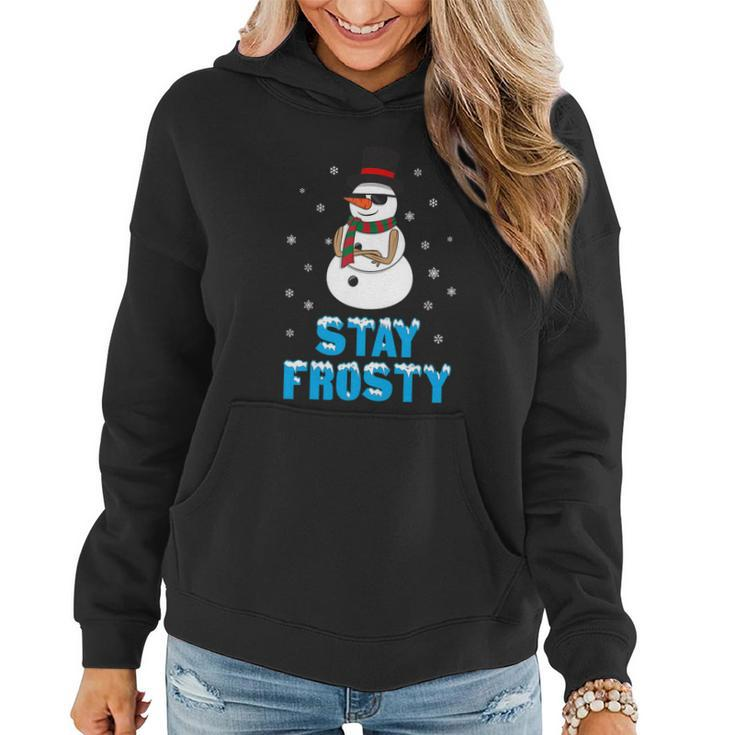 Stay Frosty Shirt Funny Christmas Shirt Cool Snowman Tshirt V2 Women Hoodie