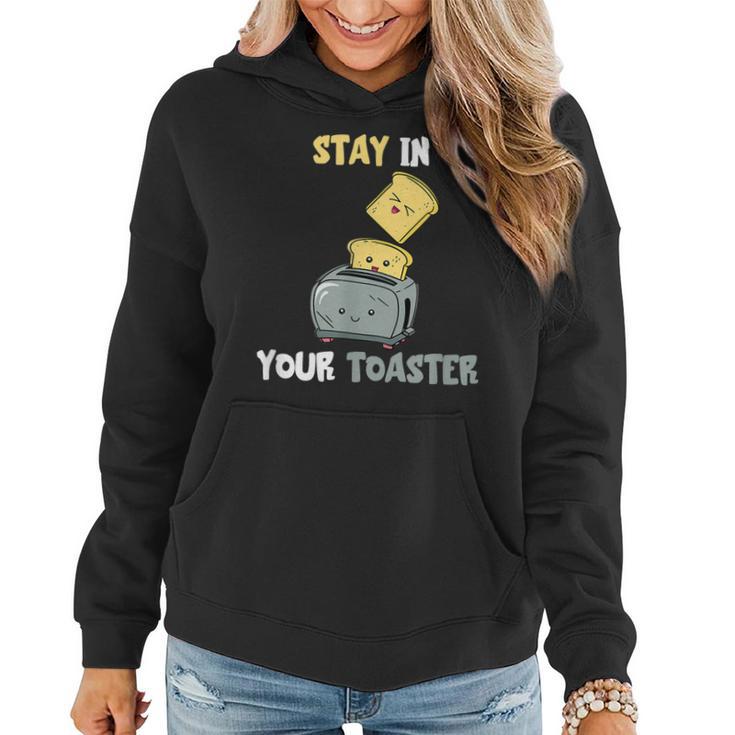 Stay in Your Toaster Hoodie, Lustiges Toast-Design für Frühstück