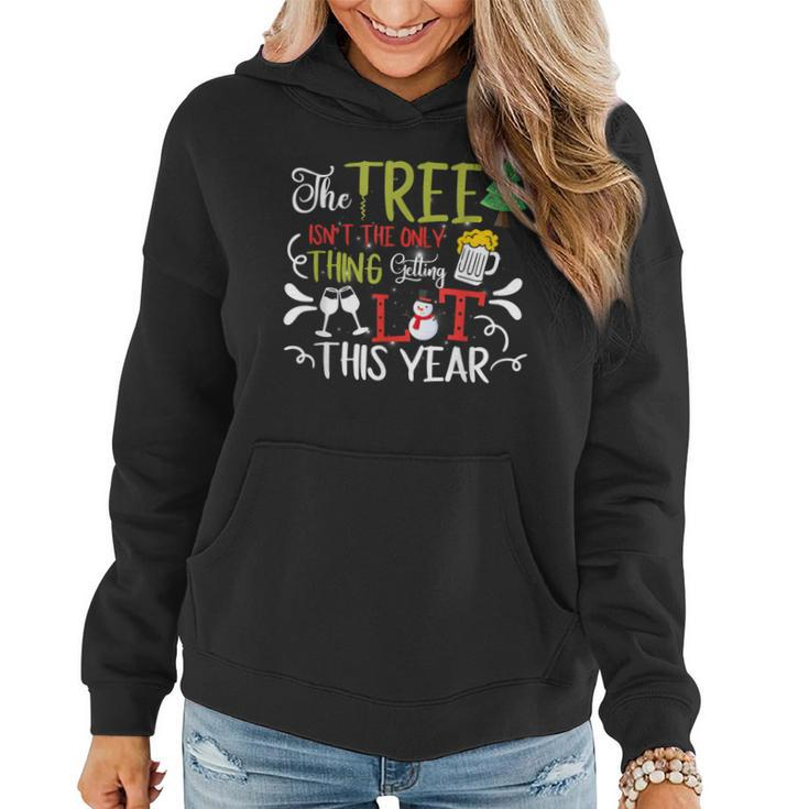 The Tree Isnt The Only Thing Getting Lit This Year Xmas  Women Hoodie