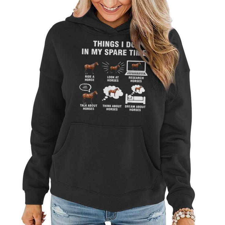 Things I Do In My Spare Time Horse Riding Funny Farmer Gift  Women Hoodie
