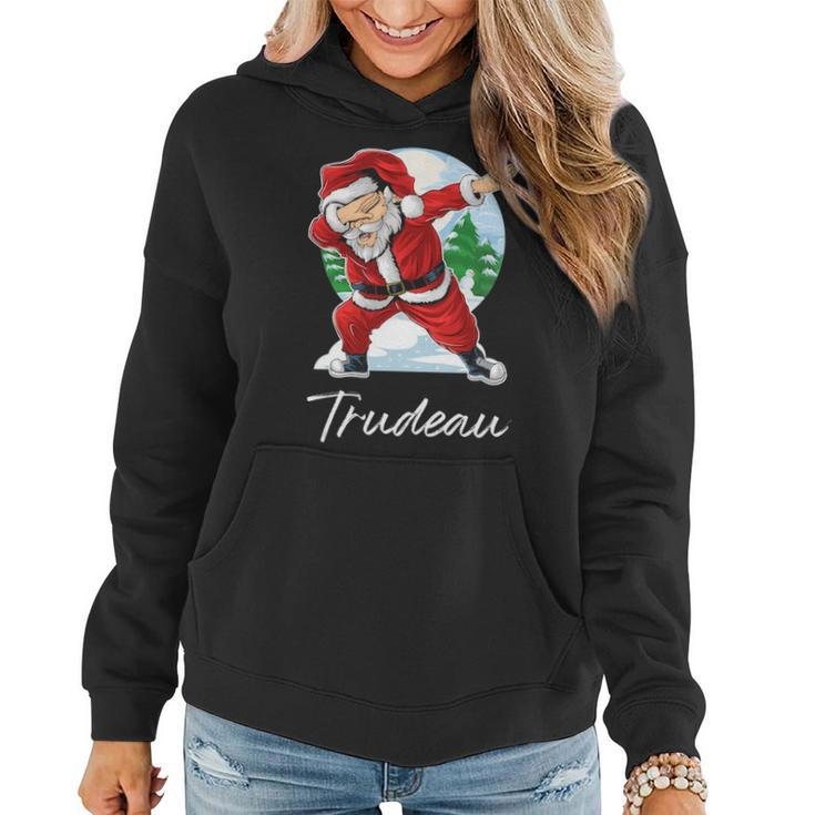 Trudeau Name Gift Santa Trudeau Women Hoodie
