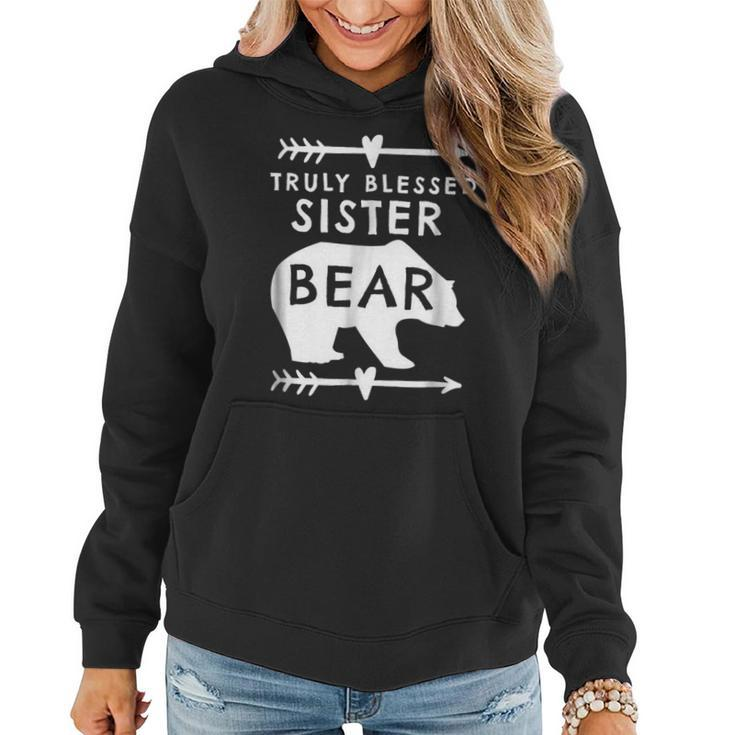 Truly Blessed Sister Bear  Gift For Sister Women Hoodie