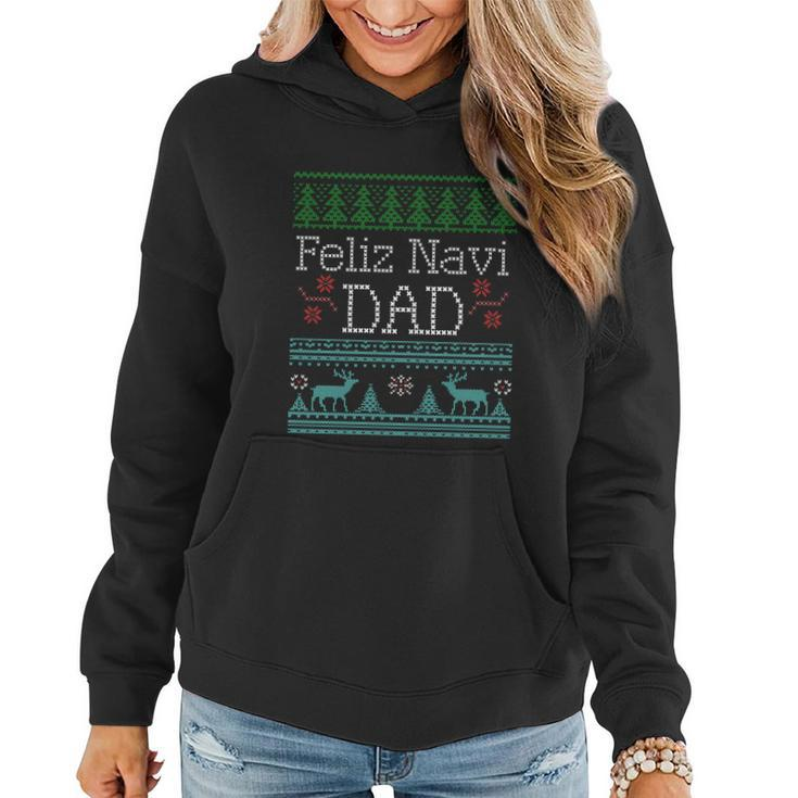 Ugly Christmas Dad Shirt Feliz Navi Dad Women Hoodie