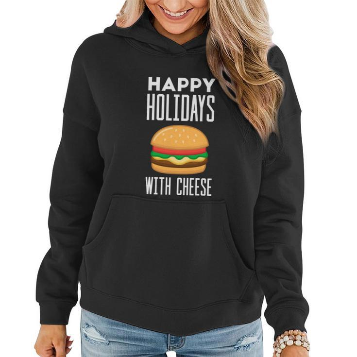 Ugly Christmas Sweater Burger Happy Holidays With Cheese V7 Women Hoodie