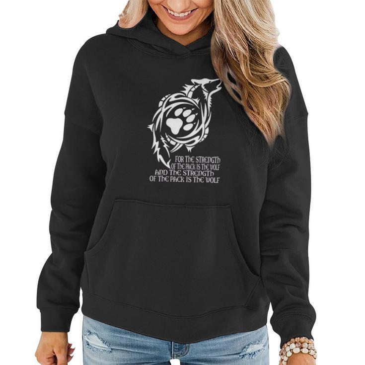 Wolf The Strength Of The Pack Is The Wolf Women Hoodie Graphic Print Hooded Sweatshirt