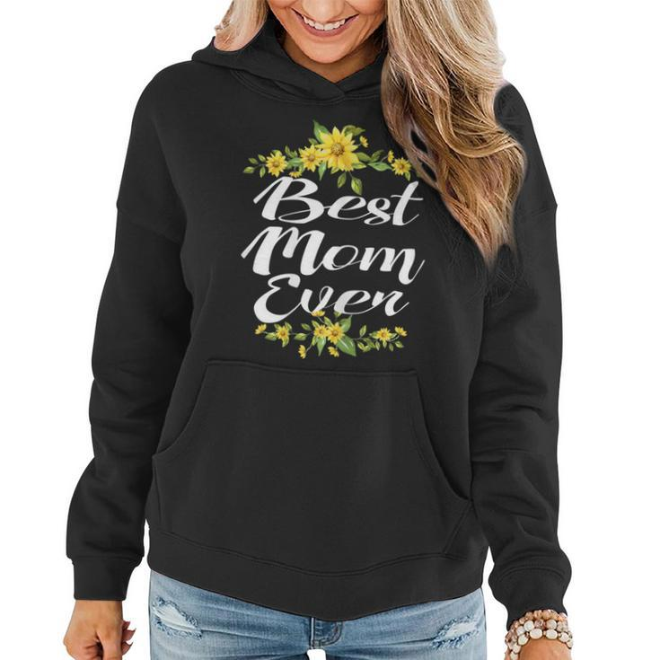 Womens Best Mom Ever  Humor Parent Mothers Day Gifts Tee Women Hoodie