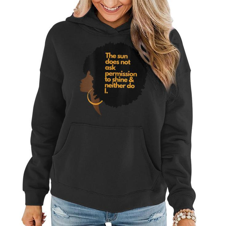 Womens Black Woman The Sun Does Not Ask Permission To Shine  Women Hoodie