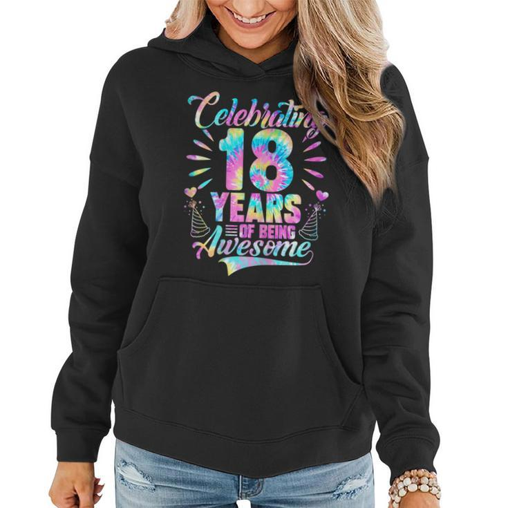 Womens Celebrating 18 Year Of Being Awesome With Tie-Dye Graphic  Women Hoodie