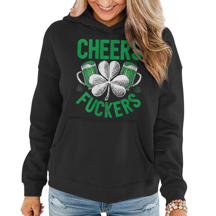 Womens Cheers Fuckers T  St Patricks Day Men Drinking Beer   Women Hoodie