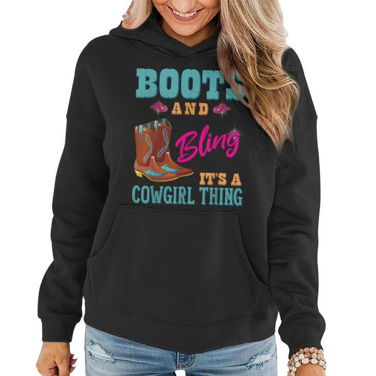 Womens Girls Boots & Bling Its A Cowgirl Thing Cute Cowgirl  Women Hoodie