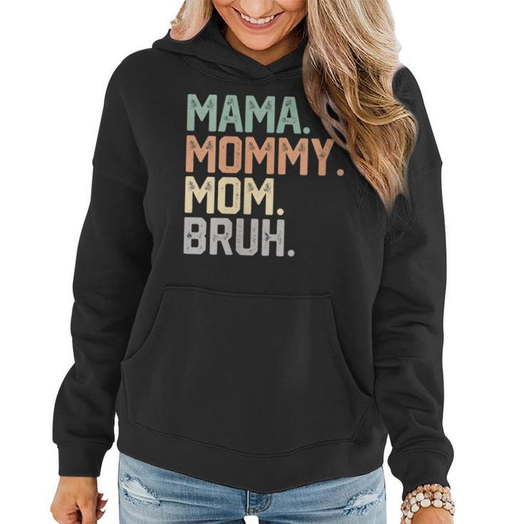 Womens Mama Mommy Mom Bruh Mothers Day 2023 Vintage Funny Mother  Women Hoodie
