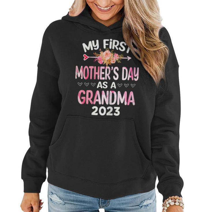 Womens My First Mothers Day As A Grandma Mothers Day 2023 Women  Women Hoodie