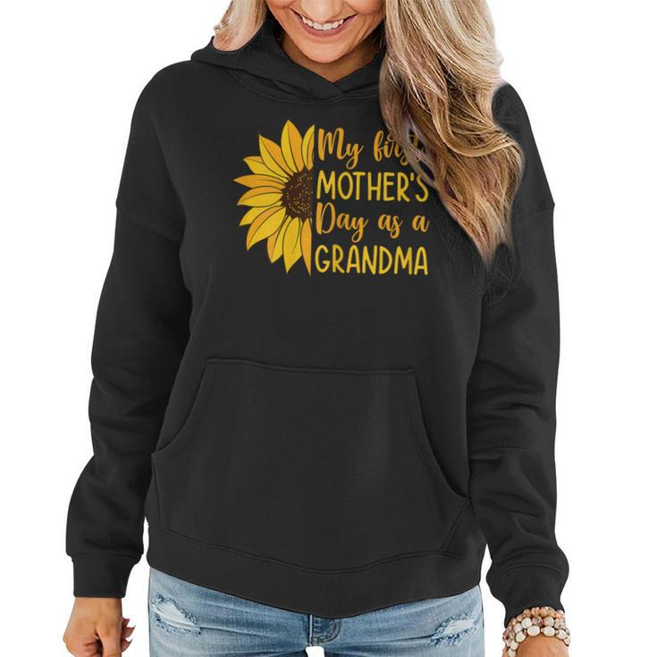 Womens My First Mothers Day As A Grandma Sunflower Mothers Day  Women Hoodie