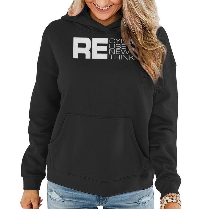 Womens Recycle Reuse Renew Rethink - Re Design Environment Activism Women Hoodie