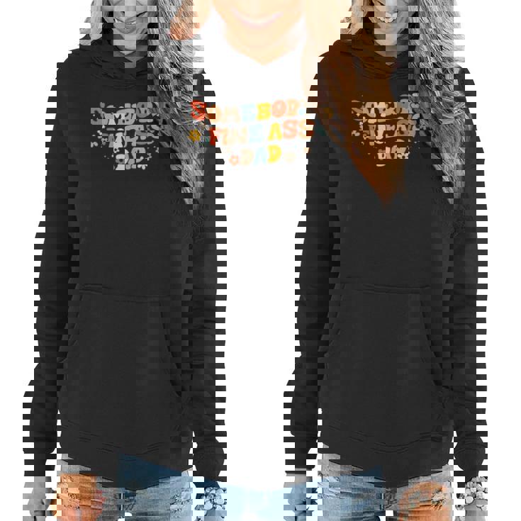 Womens Somebodys Fine Ass Baby Daddy Funny Daddy Dad Fathers Day Women Hoodie