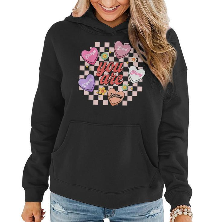 You Are Enough Worthy Loved Strong Capable Heart Valentines  Women Hoodie