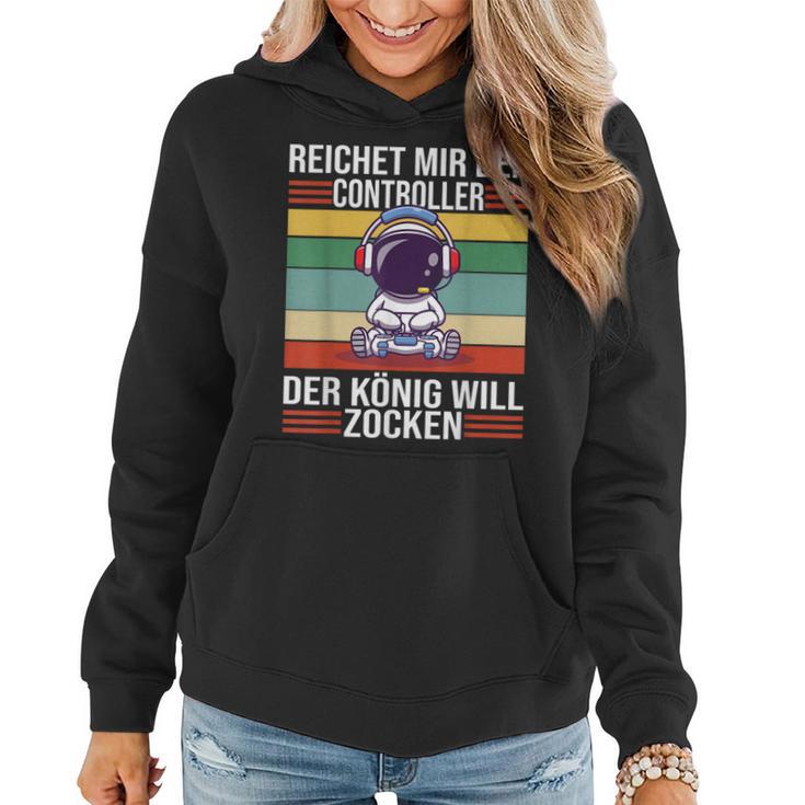 Zocken Reichet Mir Den Controller König Ps5 Konsole Gamer Frauen Hoodie