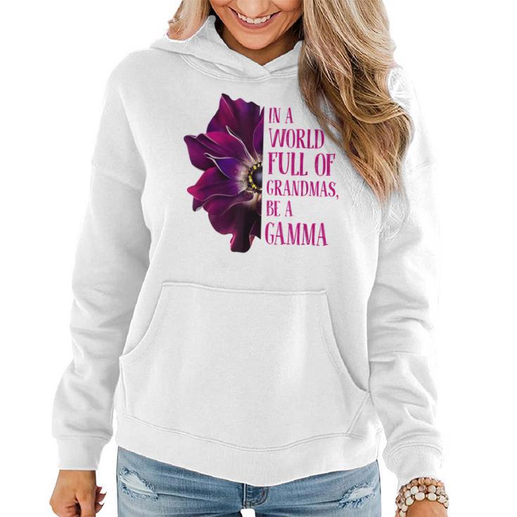 Anemone World Full Of Grandmas Be Gamma Grandmas Gifts  Women Hoodie