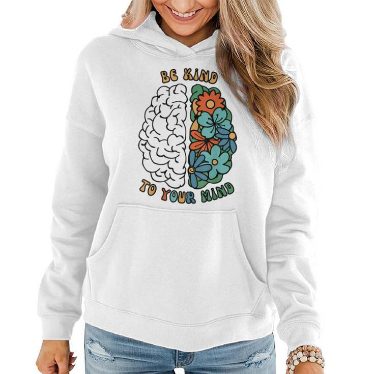 Be Kind To Your Mind | Retro Green Mental Health Awareness Women Hoodie