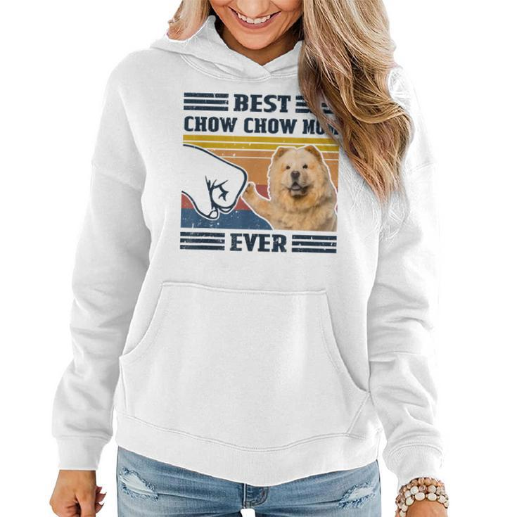 Best Chow Chow Dog Mom Ever Bump Fit Funny Dog Lover Gift  Women Hoodie