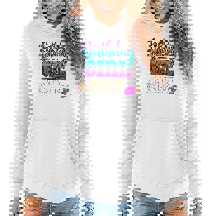 Birthday Girl Slaying All Day Shirt Cute Women Party Outfit